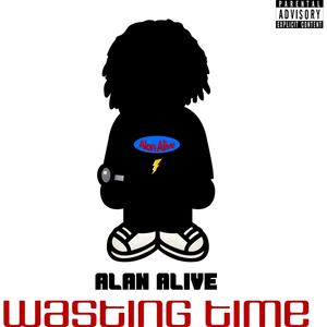 Wasting Time (Freestyle) [Explicit]