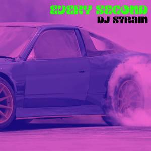 EVERY SECOND (Explicit)