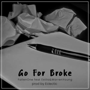 Go For Broke (feat. Estilo & Warren Young) [Explicit]