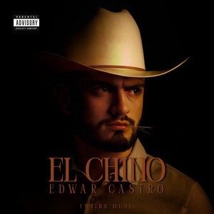 EL CHINO (Explicit)