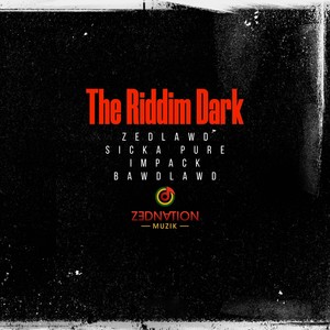 The Riddim Dark (Explicit)