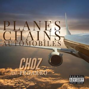 Planes Chains Automobiles (feat. Fedarro) (Explicit)