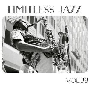 Limitless Jazz, Vol. 38