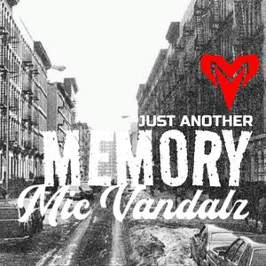 JUST ANOTHER MEMORY (VANDEMIC Version) [Explicit]