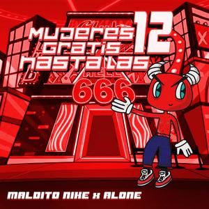 Mujeres gratis hasta las 12 (feat. Alone.) [Explicit]