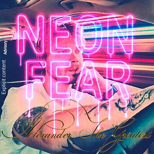NEON FEAR (Explicit)