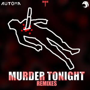 MURDER TONIGHT: REMIXES