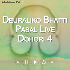 Deuraliko Bhatti Pasal Live Dohori 4