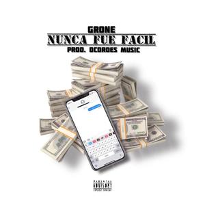 Nunca fue facil (Explicit)