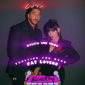 Ayliva und Mero: Trolling The Dumb Fat Lovers