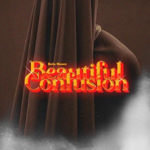 Beautiful Confusion (Explicit)