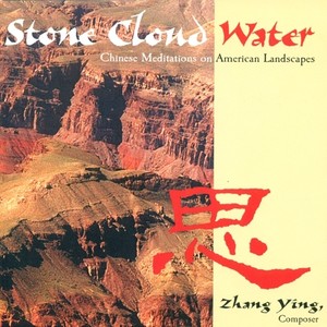 ZHANG, Ying: Stone Cloud Water (Ying Zhang)