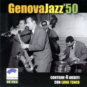 GenovaJazz'50 (Con 4 Inediti Di Luigi Tenco)