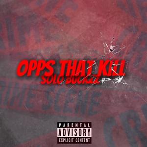 Opps That Kill (Explicit)