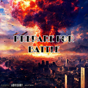 Prepare For Battle (Explicit)