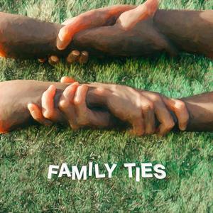 Family Ties (Explicit)