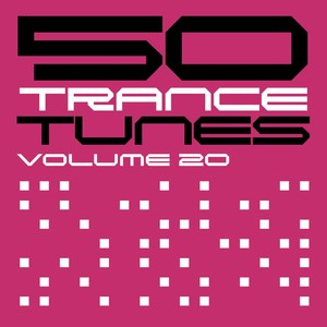 50 Trance Tunes, Vol. 20