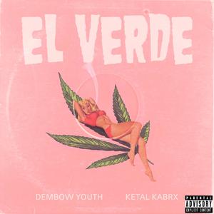 El Verde(feat. Ketal Kabrx) (Explicit)