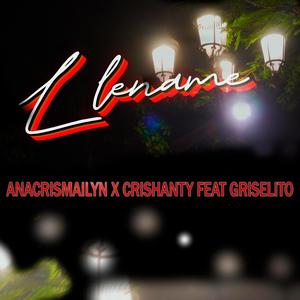 LLENAME (feat. ANACRISMAILYN & CRISHANTY) [Explicit]