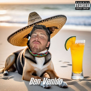 Ben-Venido (Explicit)