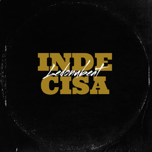 Indecisa (Explicit)