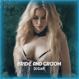 BRİDE AND GROOM (Remix)