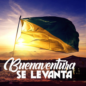 BUENAVENTURA SE LEVANTA