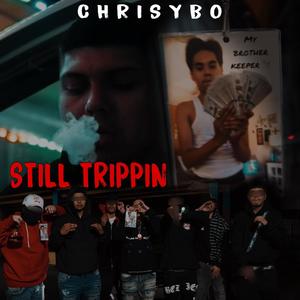 Still Trippin (Explicit)