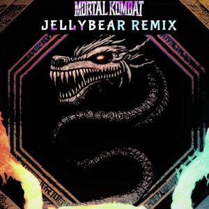 Mortal Kombat Theme (JellyBear Remix)