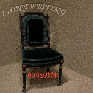 I Aint Writing (Explicit)