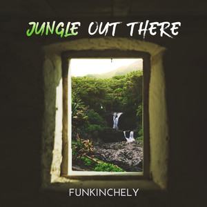 Jungle Out There