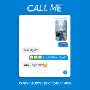 Call me (feat. Xanty, YIREK, ZATU & Esíc) [Explicit]