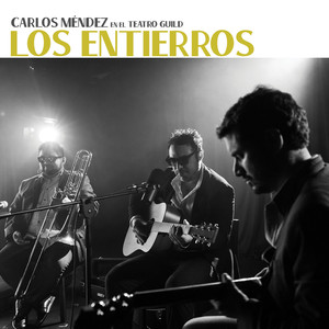 Los Entierros (En vivo en el Teatro Guild)