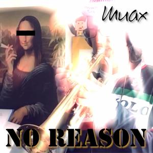 No Reason