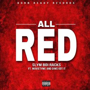 All Red (feat. Muvietyme & Dims Got it) (Explicit)