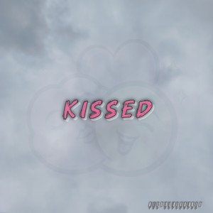 Kissed