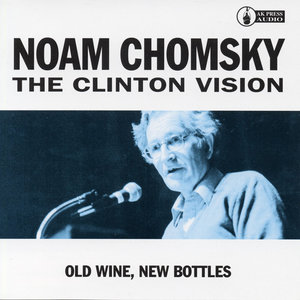 Noam Chomsky - Grand Visions from the White House