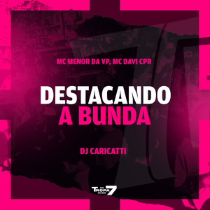 Destacando a Bunda (Explicit)