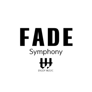 FADE（Symphony)