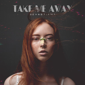 Take Me Away