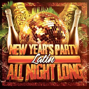 New Year's Party All Night Long (Latin)