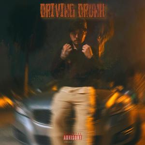 Driving Drunk (Explicit)