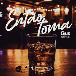 Então Toma (Explicit)