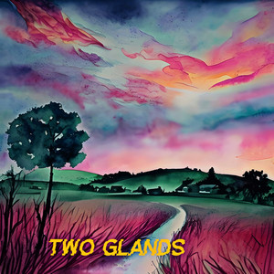 Two Glands