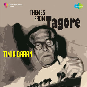 Timir Baran And His Orchestra On Themes From Tagore