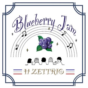 H ZETTRIO - BlueberryJam