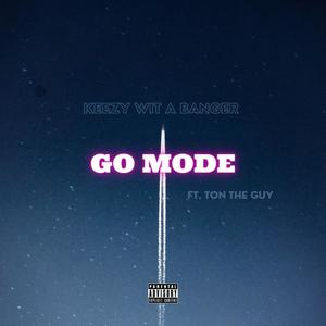 Go Mode (feat. Ton The Guy)