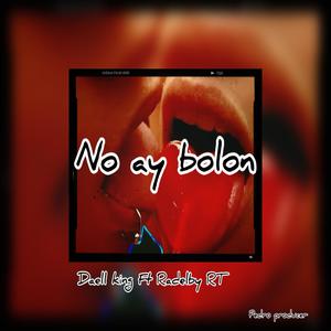 No ay bolon (feat. Radelby RT)