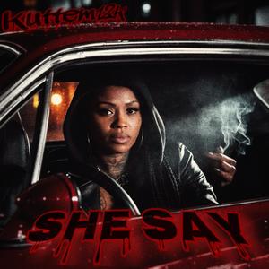 SHE SAY (Explicit)