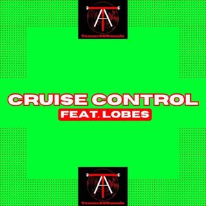 Cruise Control (feat. Lobes) [Explicit]